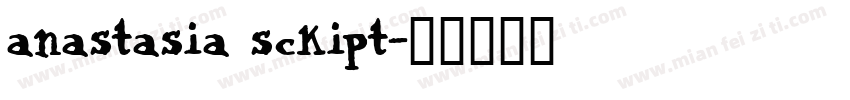 anastasia sckipt字体转换